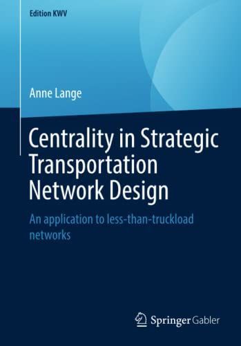 Centrality in Strategic Transportation Network Design