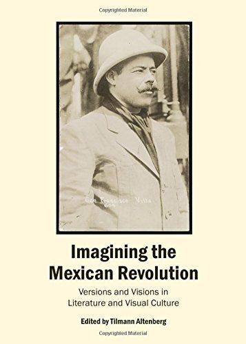 Imagining the Mexican Revolution