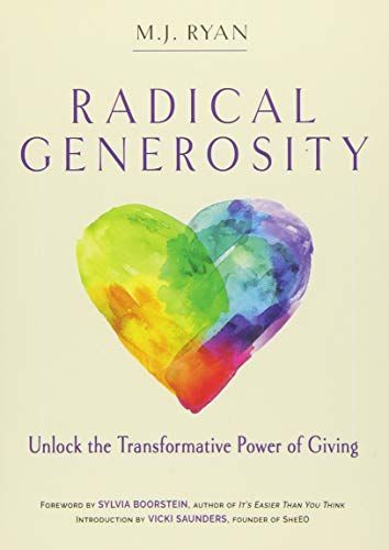 Radical Generosity