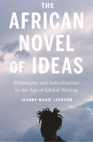 The African Novel of Ideas