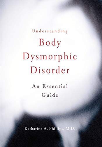 Understanding Body Dysmorphic Disorder