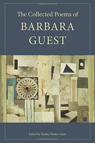 The Collected Poems of Barbara Guest