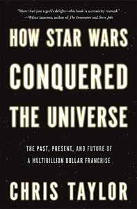 How Star Wars Conquered the Universe