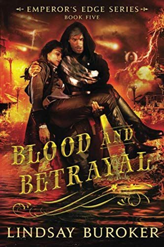 Blood and Betrayal (the Emperor's Edge Book 5)