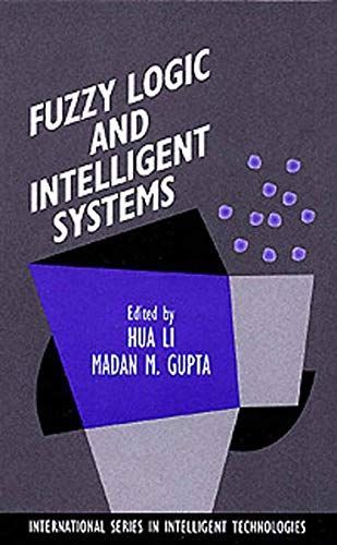 Fuzzy Logic and Intelligent Systems