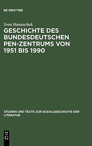 Geschichte des bundesdeutschen PEN-Zentrums von 1951 bis 1990