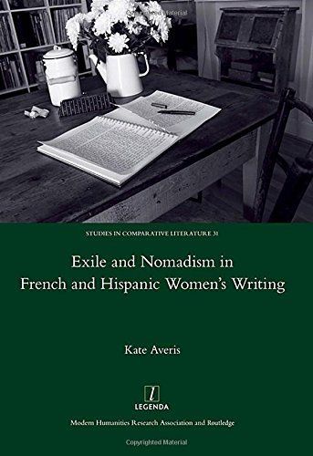 Exile and Nomadism in French and Hispanic Women's Writing