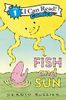 Fish and Sun