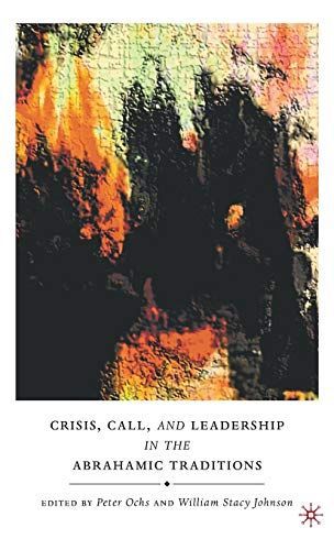 Crisis, Call, and Leadership in the Abrahamic Traditions