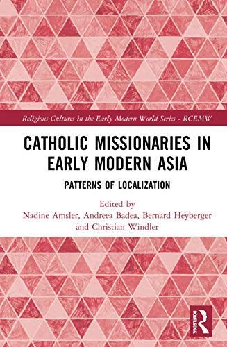 Catholic Missionaries in Early Modern Asia