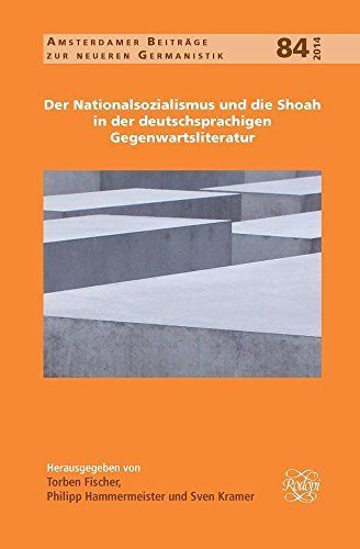 Der Nationalsozialismus und die Shoah in der deutschsprachigen Gegenwartsliteratur