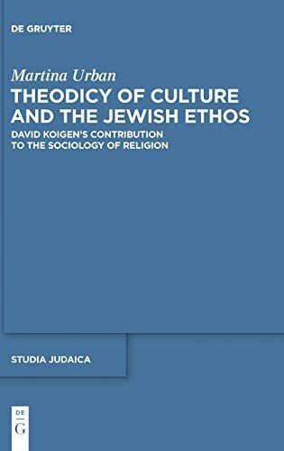 Theodicy of Culture and the Jewish Ethos