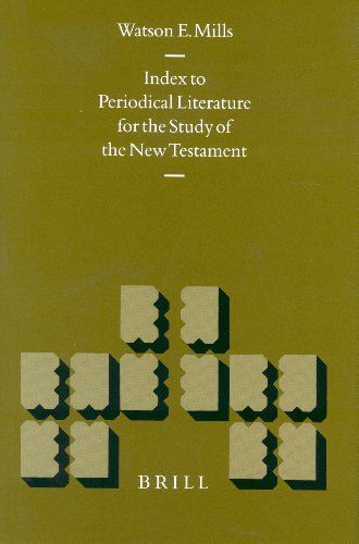 Index to Periodical Literature for the Study of the New Testament