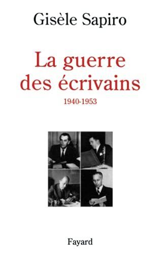 The French Writers' War, 1940-1953