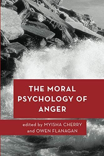 The Moral Psychology of Anger