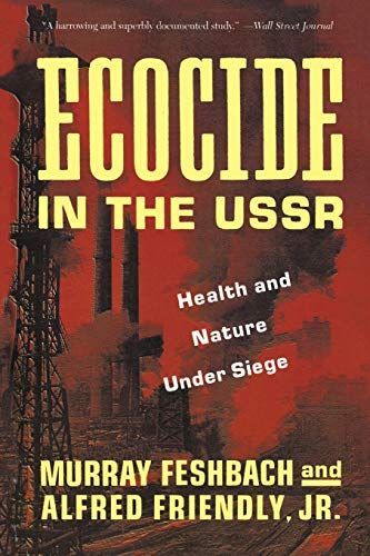 Ecocide In The Ussr