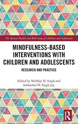 Mindfulness-based Interventions with Children and Adolescents