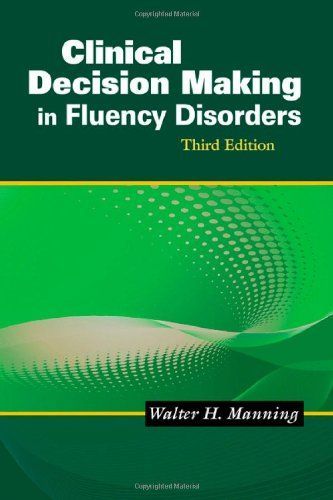 Clinical Decision Making in Fluency Disorders