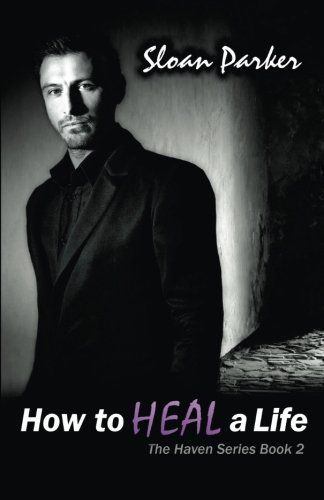 How to Heal a Life (The Haven Book 2)
