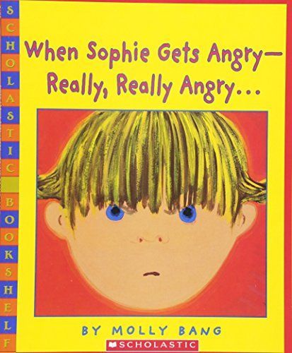 When Sophie Gets Angry, Really, Really Angry