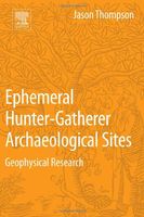 Ephemeral Hunter-Gatherer Archaeological Sites