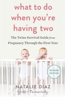 What to Do When You're Having Two
