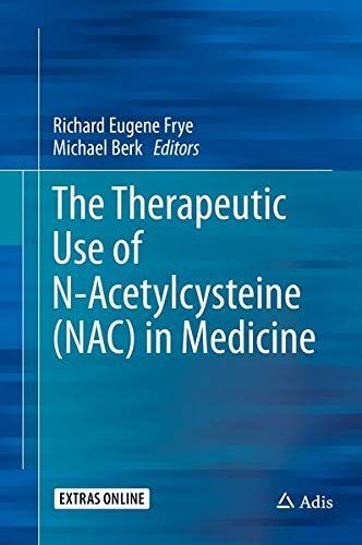 The Therapeutic Use of N-Acetylcysteine (NAC) in Medicine