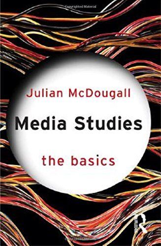 Media Studies: The Basics