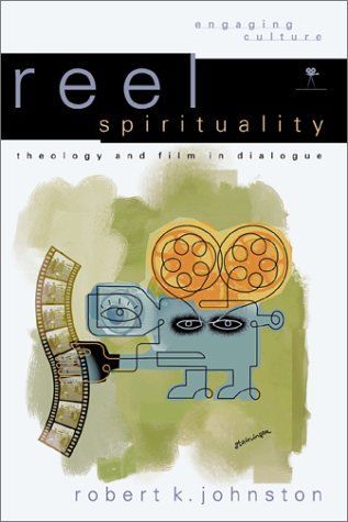 Reel Spirituality (Engaging Culture)