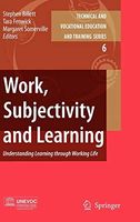Work, Subjectivity and Learning