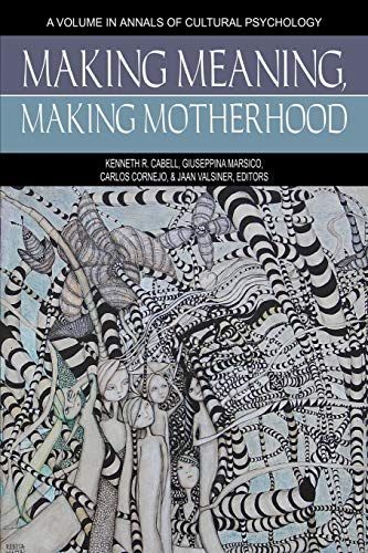 Making Meaning, Making Motherhood