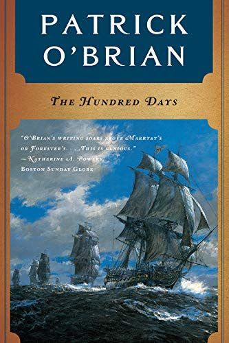 The Hundred Days (Aubrey/Maturin Series, Book 19)