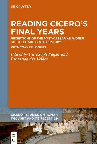 Reading Cicero’s Final Years