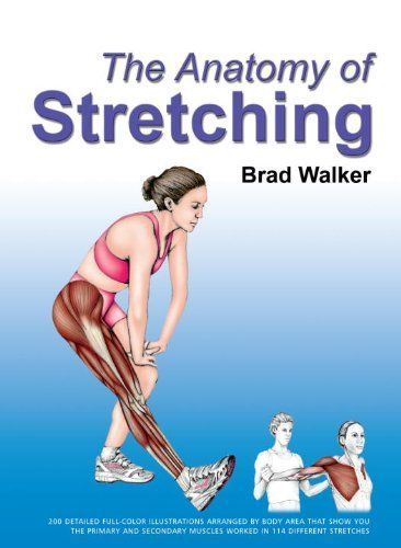 The Anatomy of Stretching, Second Edition