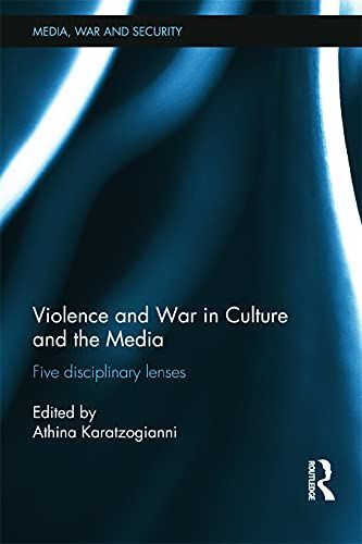 Violence and War in Culture and the Media