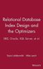 Relational Database Index Design and the Optimizers