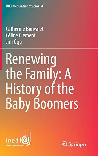 Renewing the Family: A History of the Baby Boomers