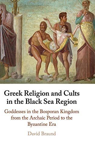 Greek Religion and Cults in the Black Sea Region