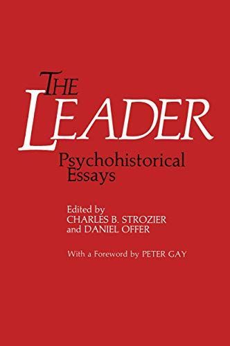 The Leader: Psychohistorical Essays