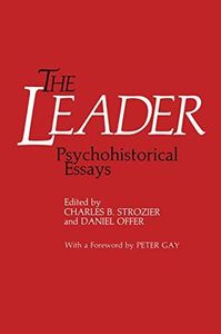 The Leader: Psychohistorical Essays