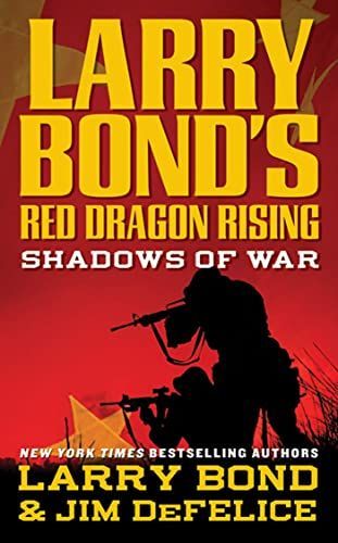 Larry Bond's Red Dragon Rising: Shadows of War