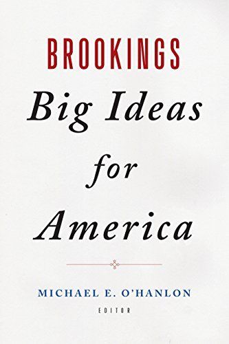 Brookings Big Ideas for America