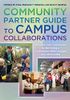 Community Partner Guide to Campus Collaborations