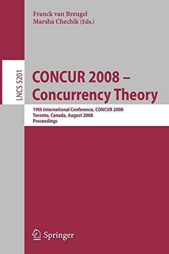 CONCUR 2008 - Concurrency Theory