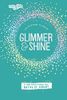 Glimmer and Shine