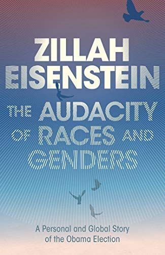 The Audacity of Races and Genders