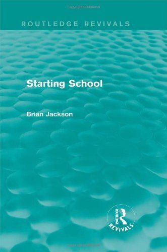 Starting School (Routledge Revivals)