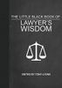 The Little Black Book of Lawyer's Wisdom