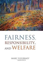Fairness, Responsibility, and Welfare