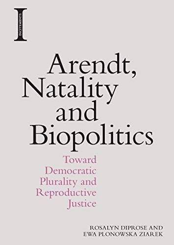 Arendt, Natality and Biopolitics